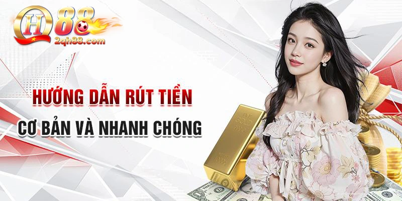 5 bước rút tiền về ngân hàng tại nhà cái cá cược Qh88