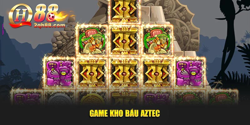 Game kho báu Aztect