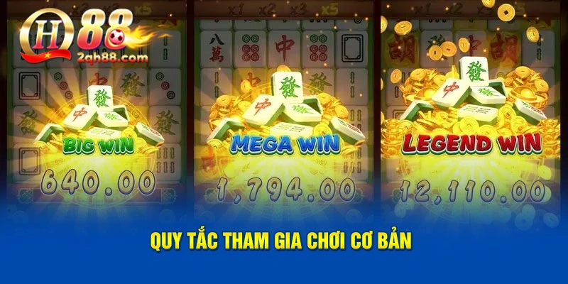 Quy tắc tham gia chơi cơ bản